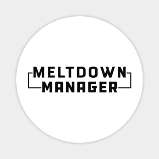 Meltdaown Manager Magnet